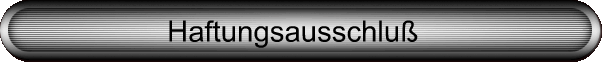 Haftungsausschlu
